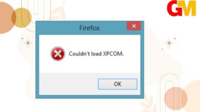 كيف تتغلب على مشكلة could not load xpcom في متصفحك بسهولة؟